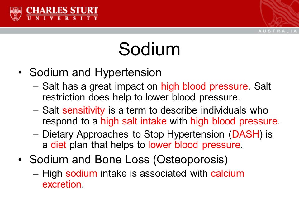 Sodium Sodium and Hypertension –Salt has a great impact on high blood pressure.