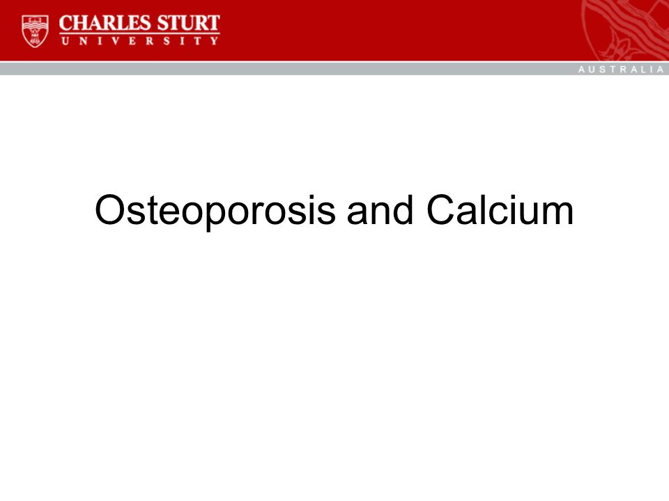 Osteoporosis and Calcium