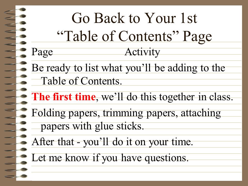 Go Back to Your 1st Table of Contents Page Page Activity Be ready to list what you’ll be adding to the Table of Contents.
