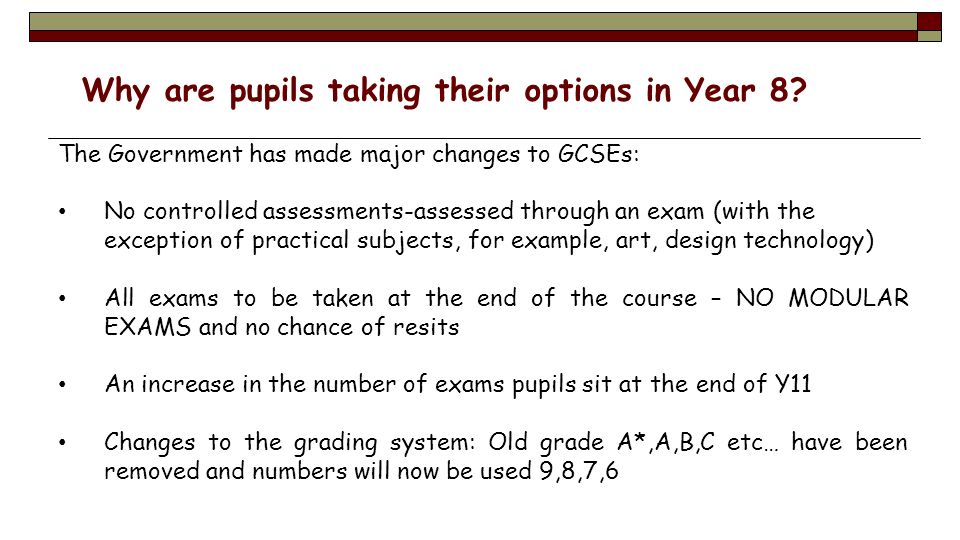 Why are pupils taking their options in Year 8.