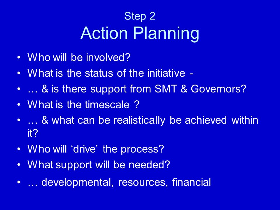 Step 2 Action Planning Who will be involved.