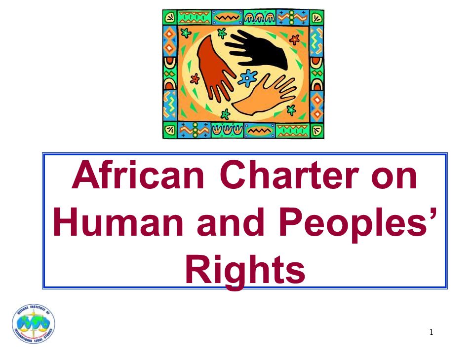 1 African Charter on Human and Peoples’ Rights