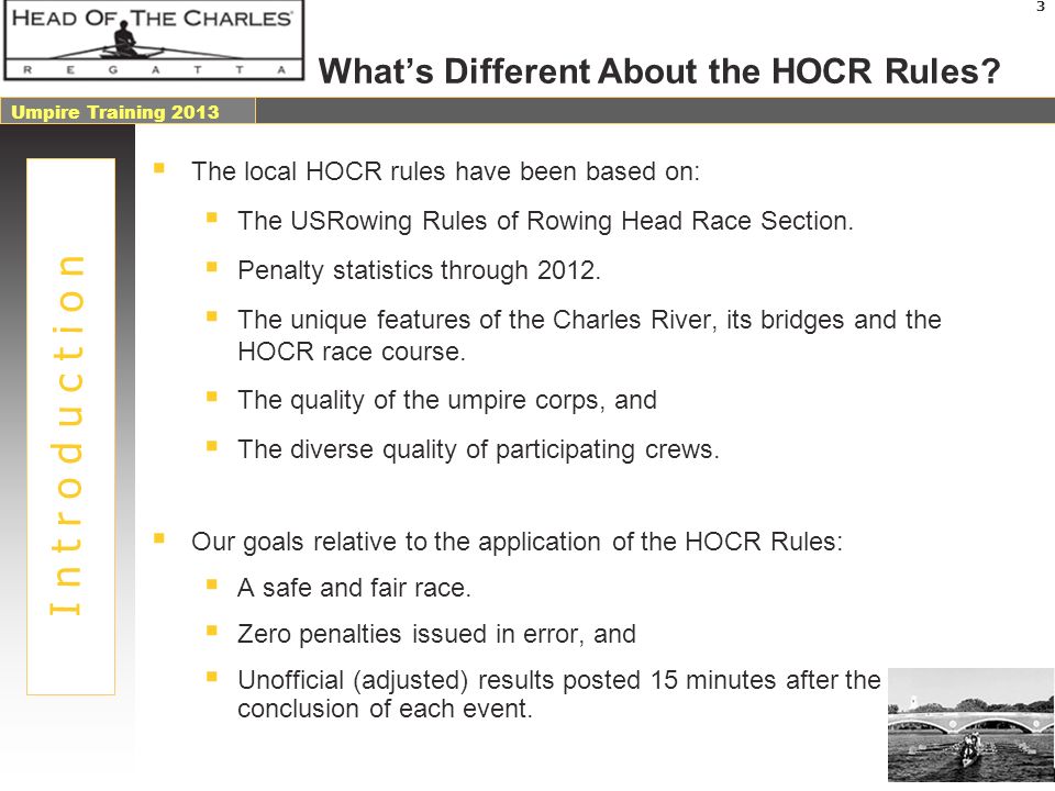 Head Of The Charles ® Regatta Umpire Training 2013 Rules Updates for
