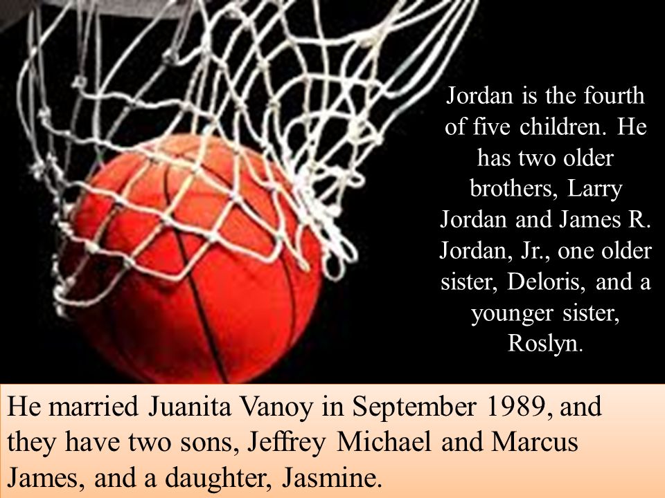 Jordan is the fourth of five children. He has two older brothers, Larry Jordan and James R.