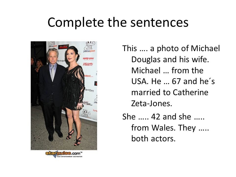 Complete the sentences This …. a photo of Michael Douglas and his wife.