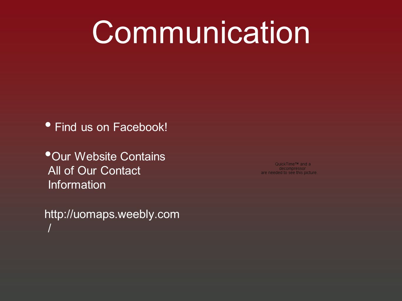 Communication Find us on Facebook.
