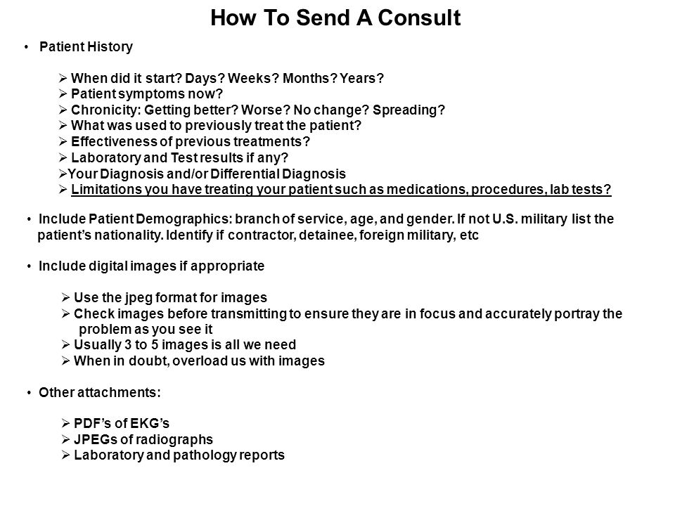 How To Send A Consult Patient History  When did it start.