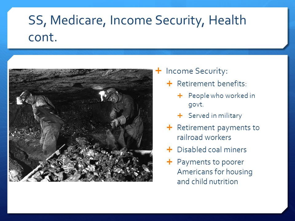 SS, Medicare, Income Security, Health cont.