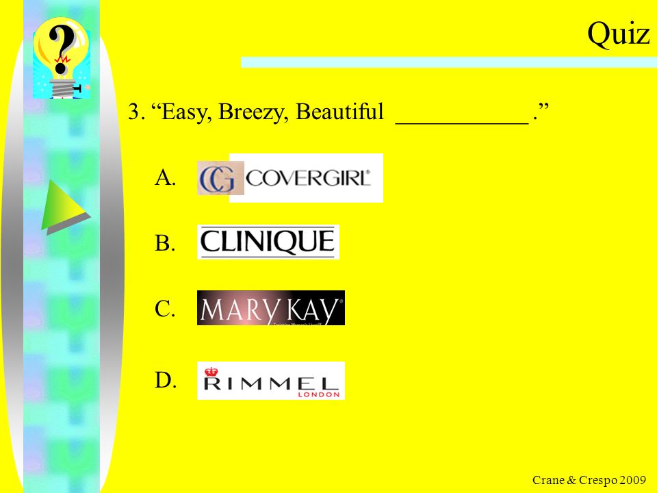 Quiz 2. They’re GRRRRRRRRRRReat! A.B.C.D. Crane & Crespo 2009