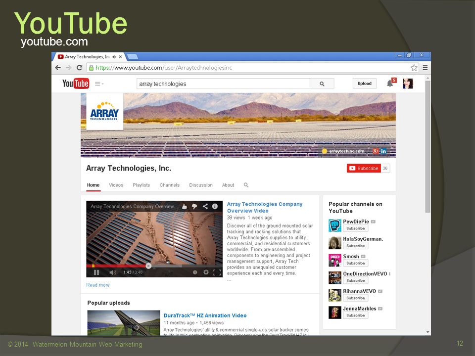 YouTube © 2014 Watermelon Mountain Web Marketing 12 youtube.com
