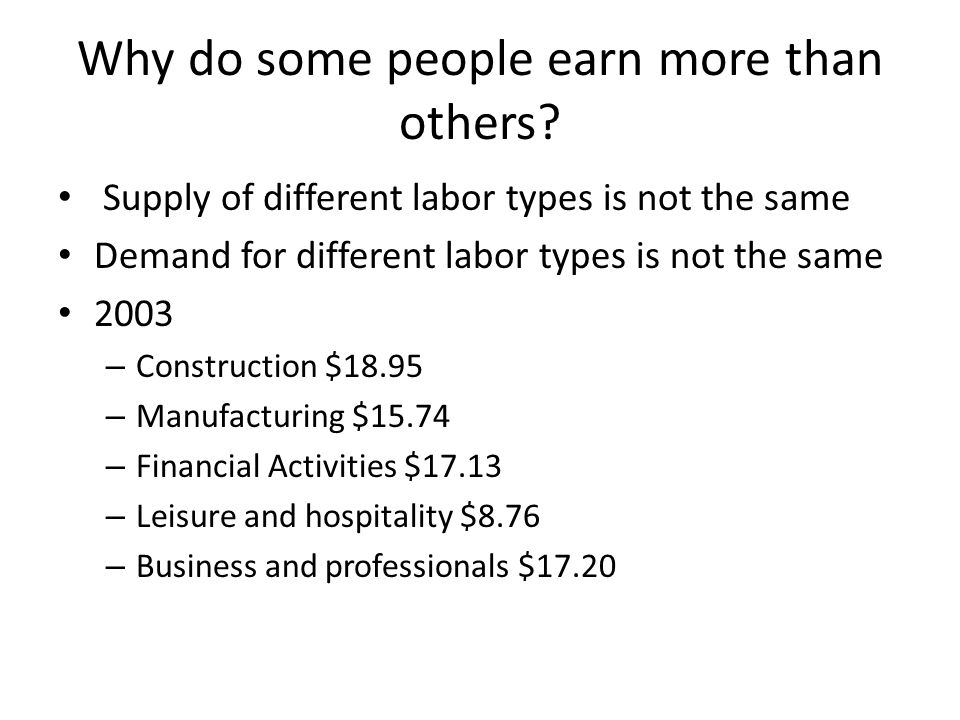 Why do some people earn more than others.