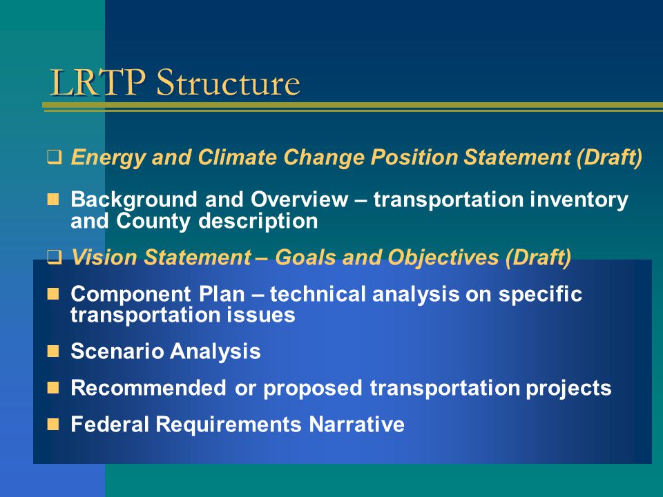 Focus on broad (macro) planning concepts Long Range Transportation Plan (LRTP) 20-year LRTP – updated every 5 years  Current 2025 LRTP from  Updated 2030 LRTP from  Update due for completion – Dec.