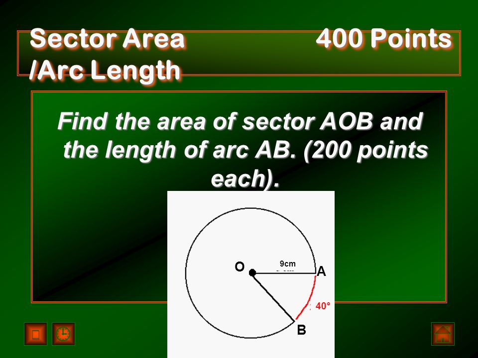 Sector Area 300 Points Area = 5π cm 2