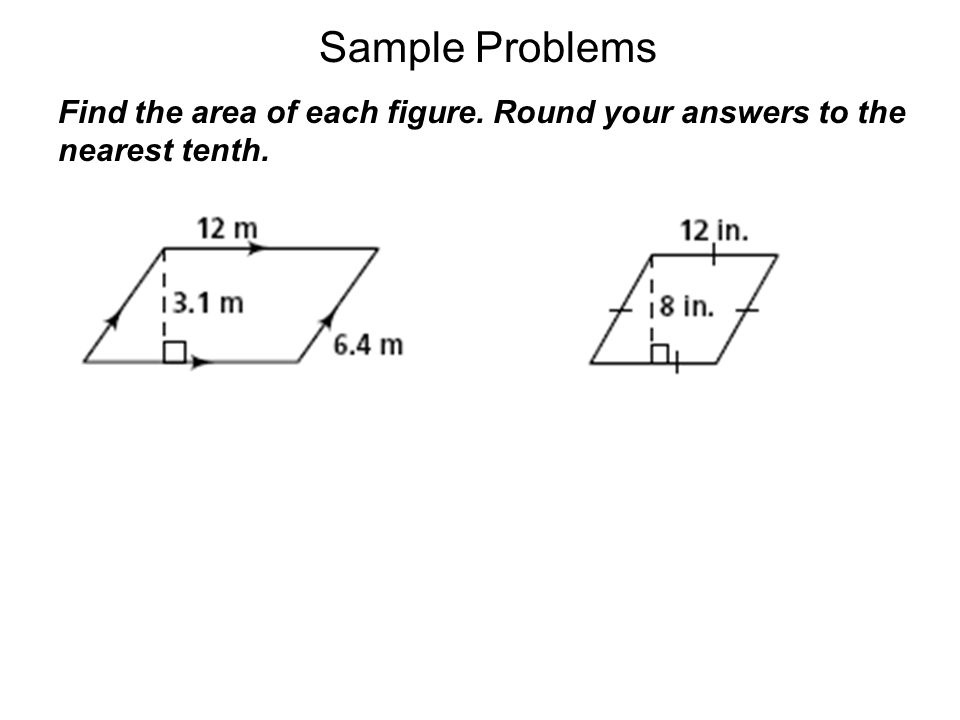 Area of a rectangle: A = bh This formula can be used for squares and  parallelograms. b h. - ppt download