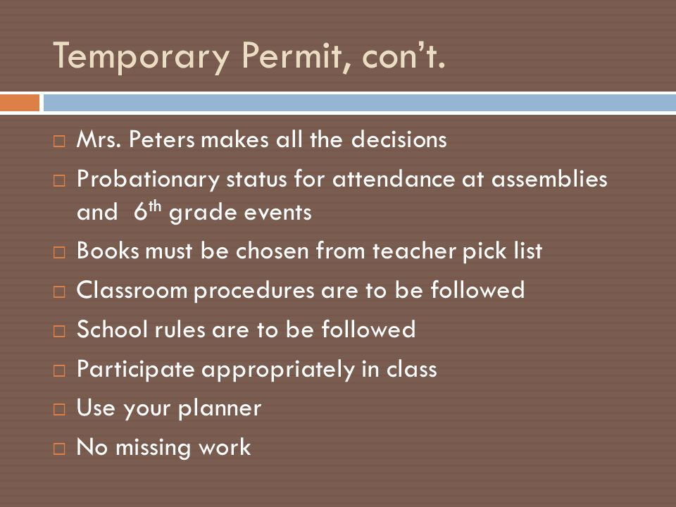 Temporary Permit  Everyone will begin with a temporary permit.