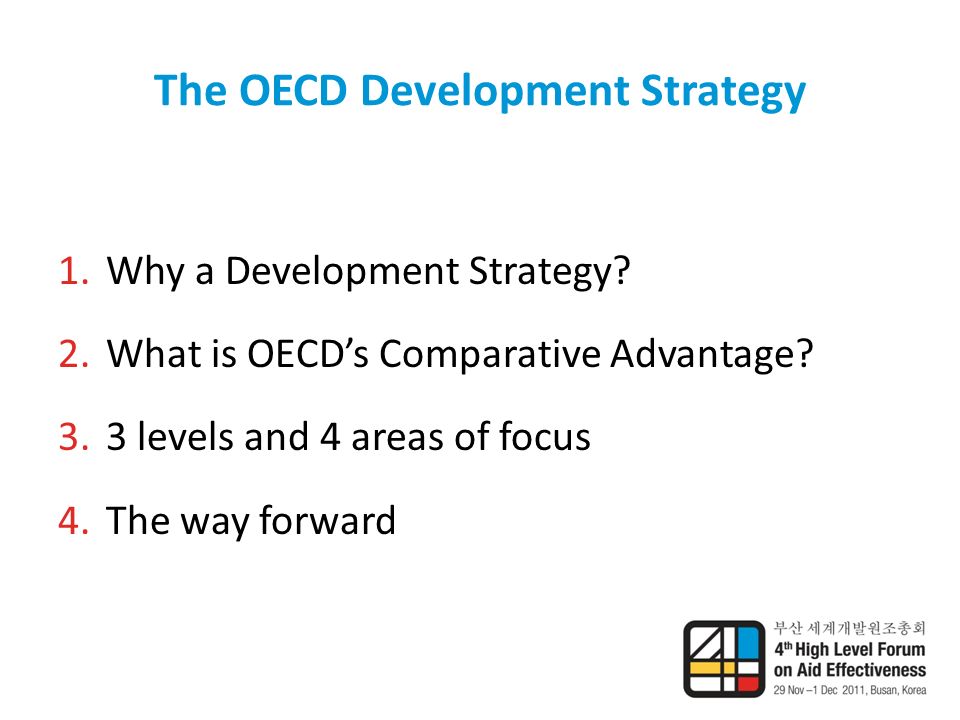 The OECD Development Strategy 1.Why a Development Strategy.