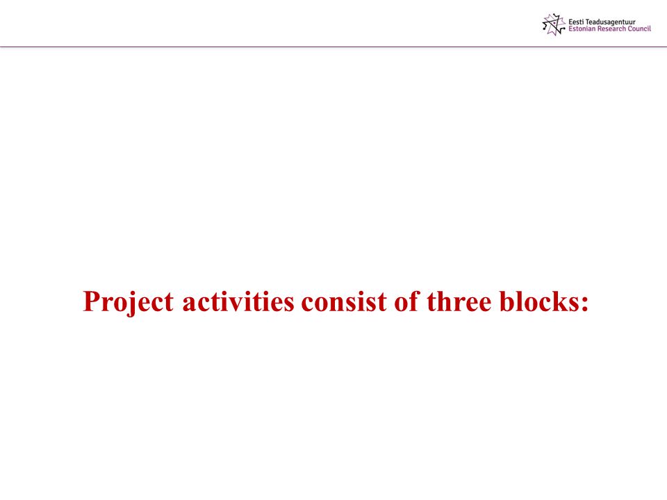 Project activities consist of three blocks: