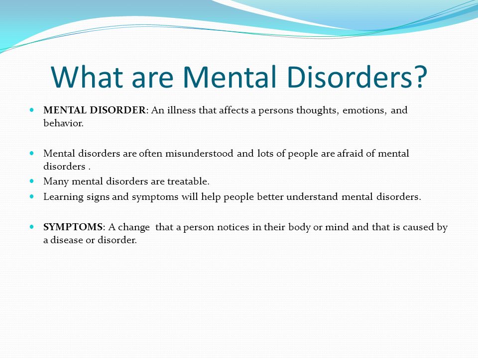 What are Mental Disorders.