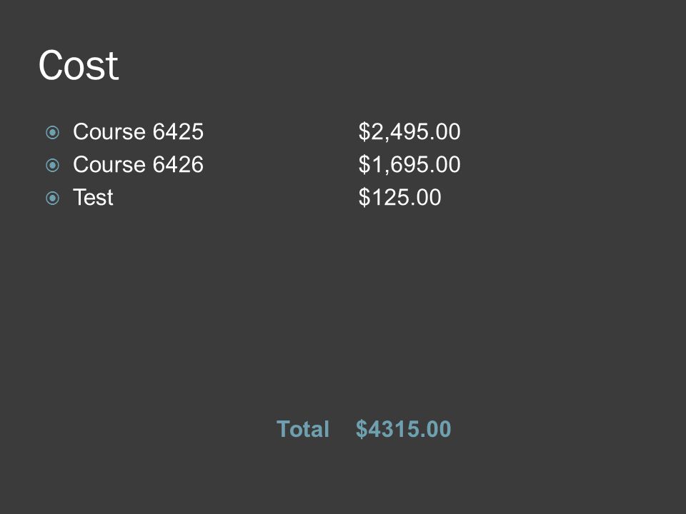 Cost Total$  Course 6425  Course 6426  Test $2, $1, $125.00