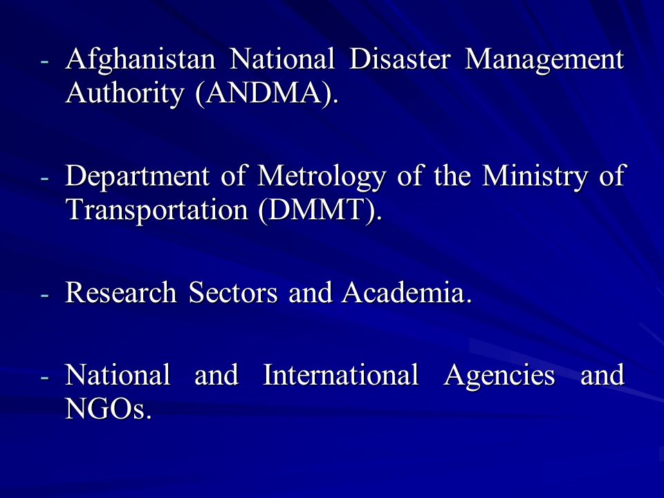- Afghanistan National Disaster Management Authority (ANDMA).
