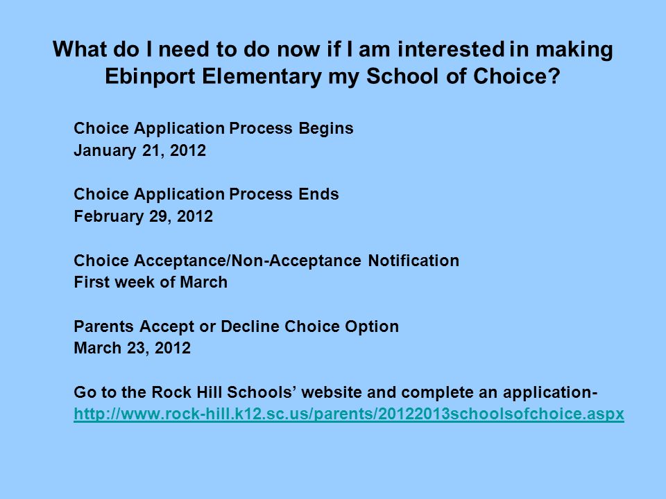 What do I need to do now if I am interested in making Ebinport Elementary my School of Choice.
