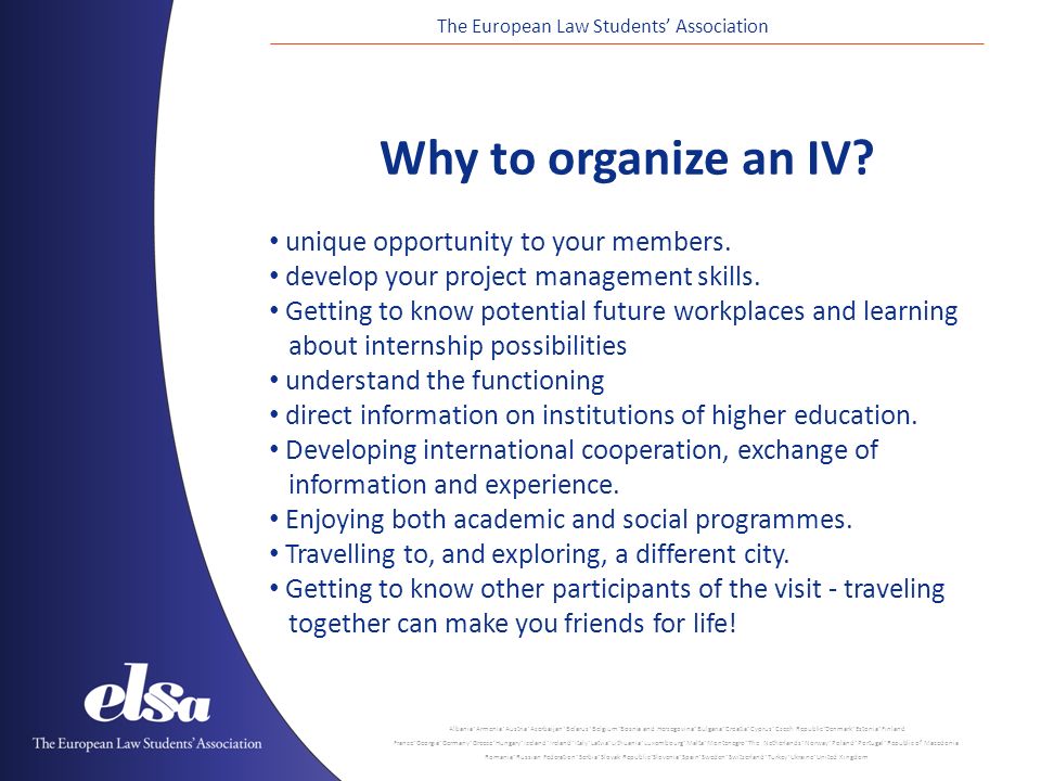 The European Law Students’ Association Why to organize an IV.