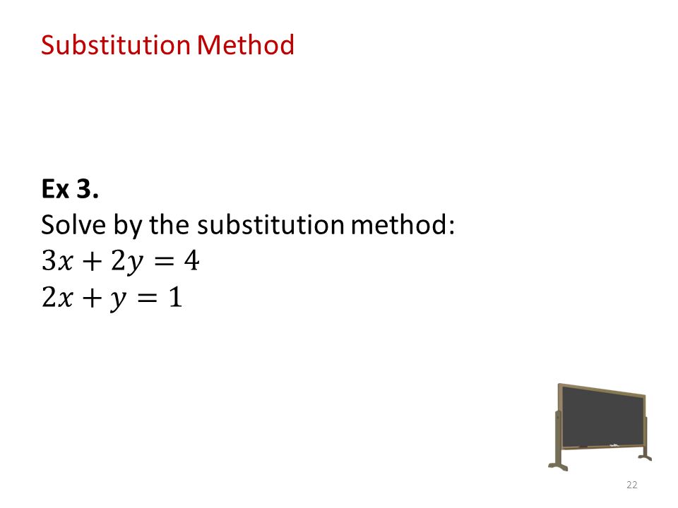 22 Substitution Method