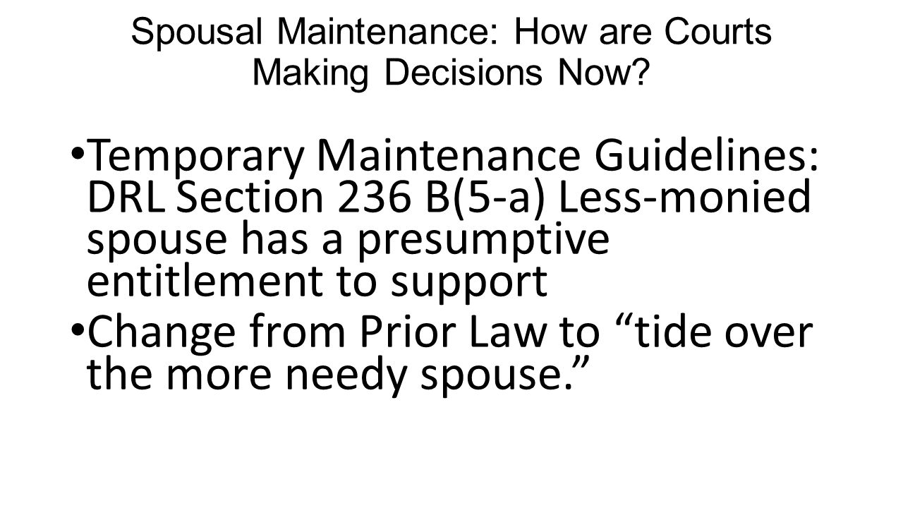 Changes Afoot Spousal Maintenance Legislation Pending in New York