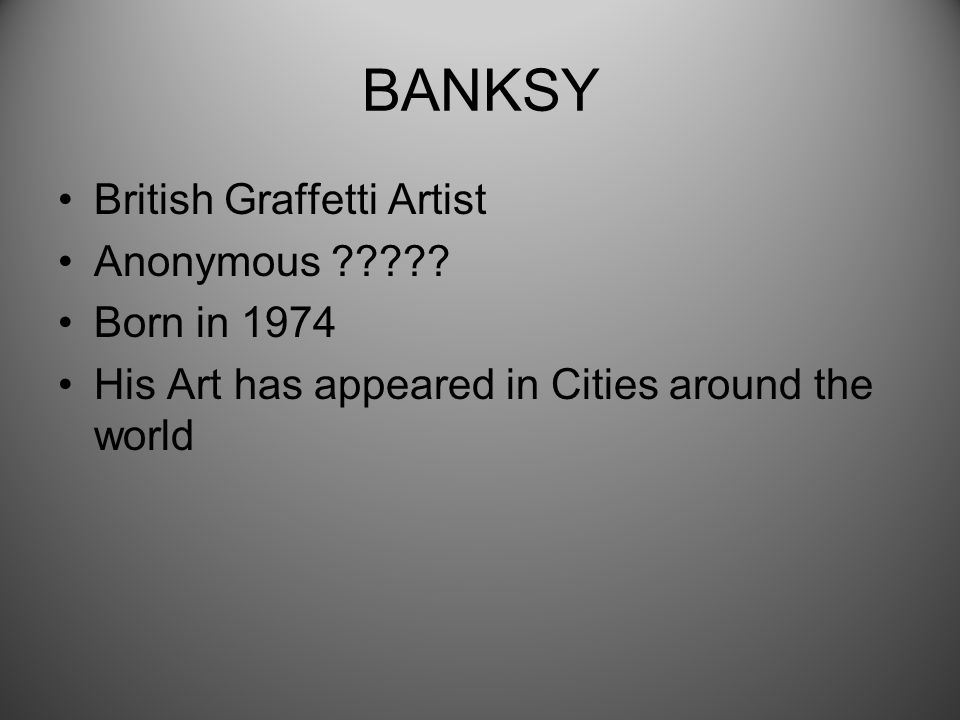 BANKSY British Graffetti Artist Anonymous .