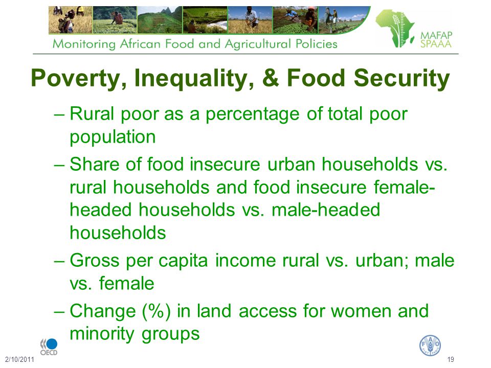 Poverty, Inequality, & Food Security –Rural poor as a percentage of total poor population –Share of food insecure urban households vs.