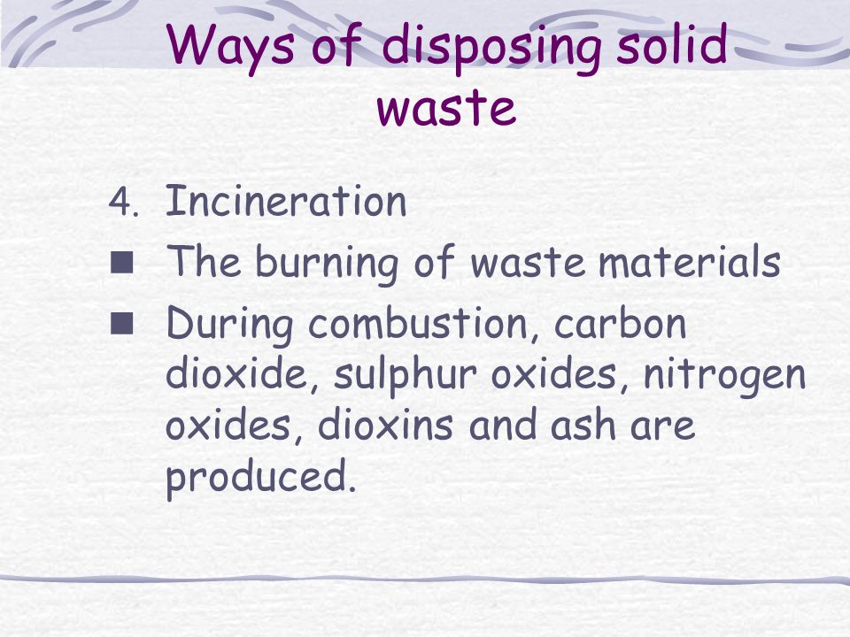 Ways of disposing solid waste 4.