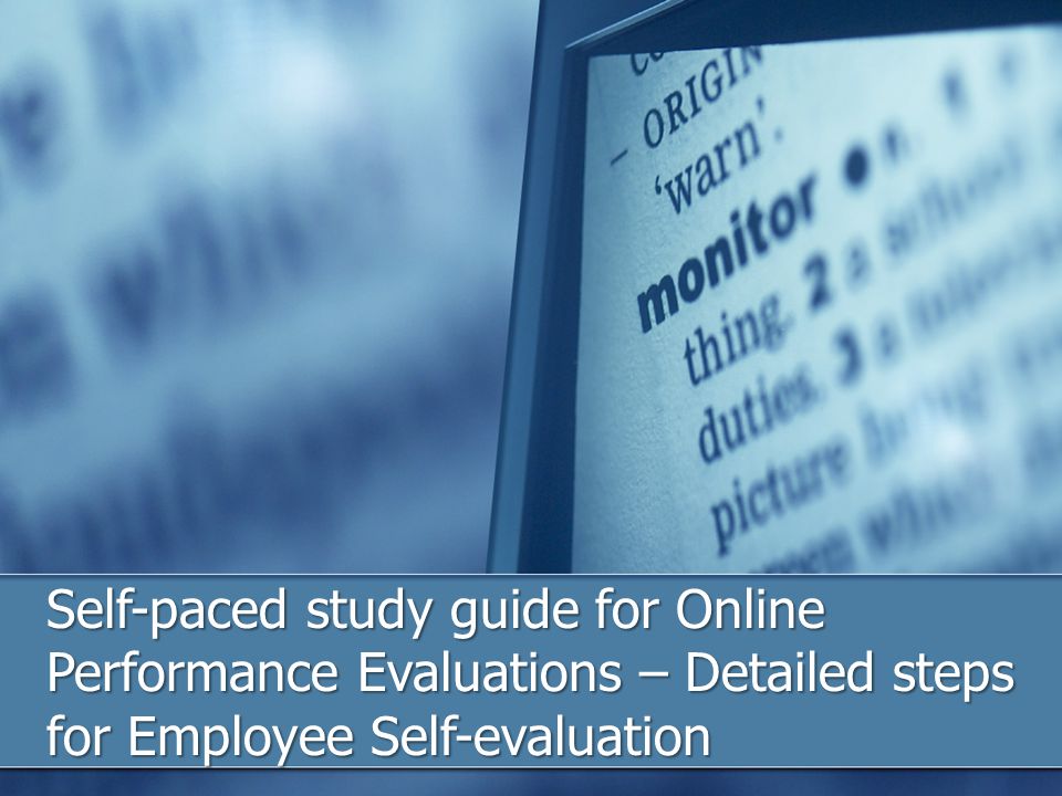 Self-paced study guide for Online Performance Evaluations – Detailed steps for Employee Self-evaluation