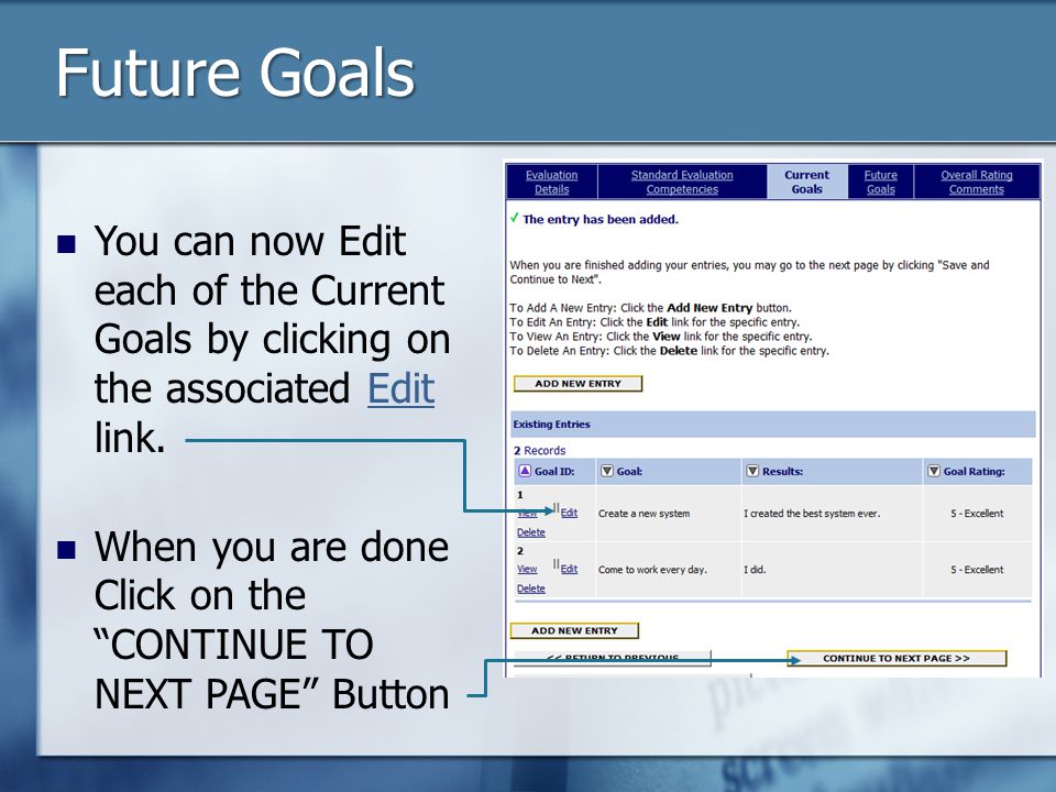 Future Goals You can now Edit each of the Current Goals by clicking on the associated Edit link.