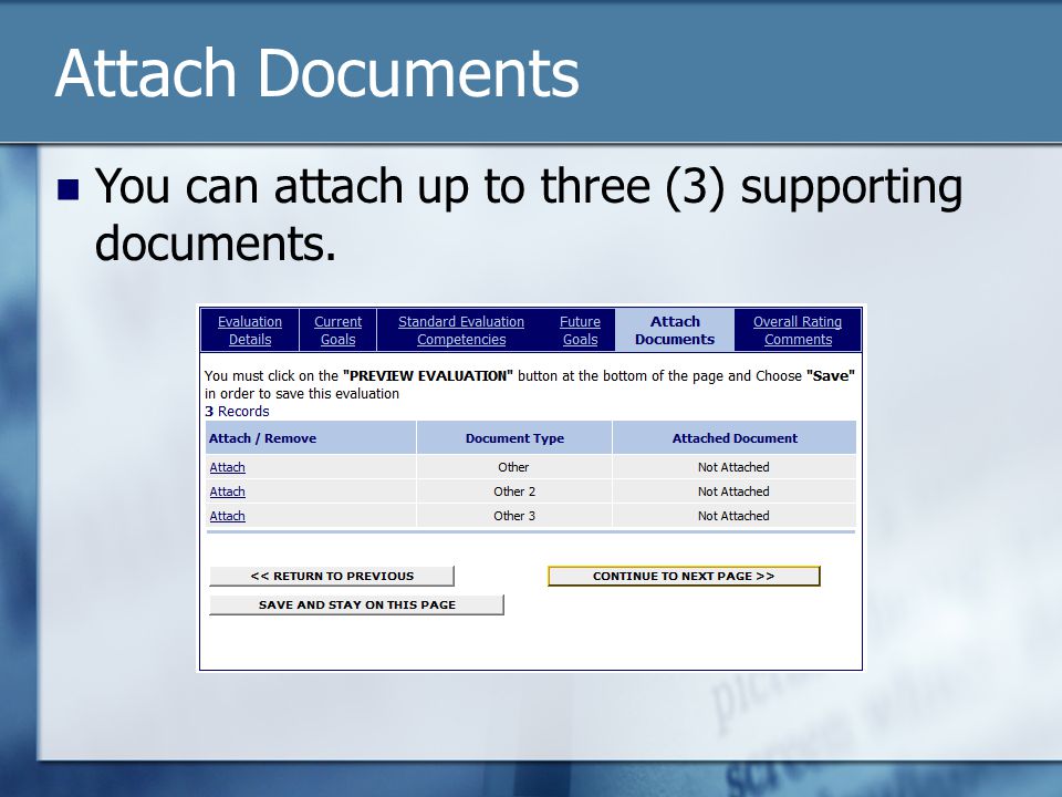 Attach Documents You can attach up to three (3) supporting documents.