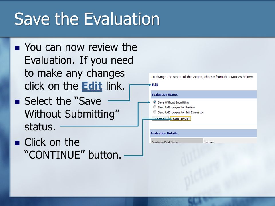 You can now review the Evaluation. If you need to make any changes click on the Edit link.