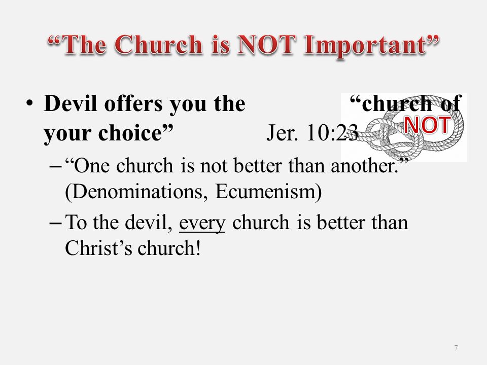 Devil offers you the church of your choice Jer.