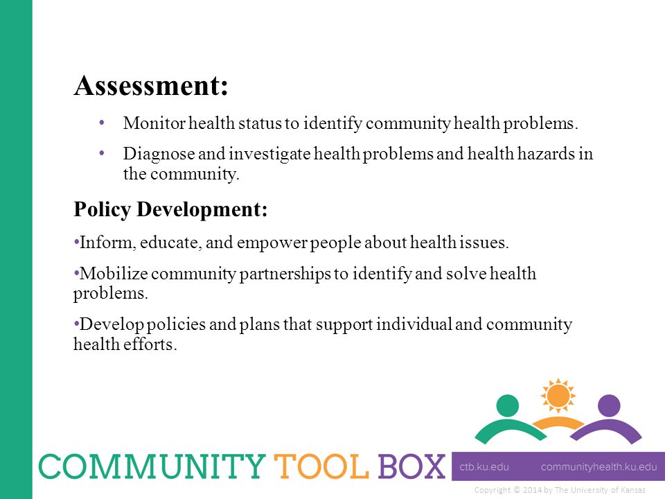 Assessment: Monitor health status to identify community health problems.
