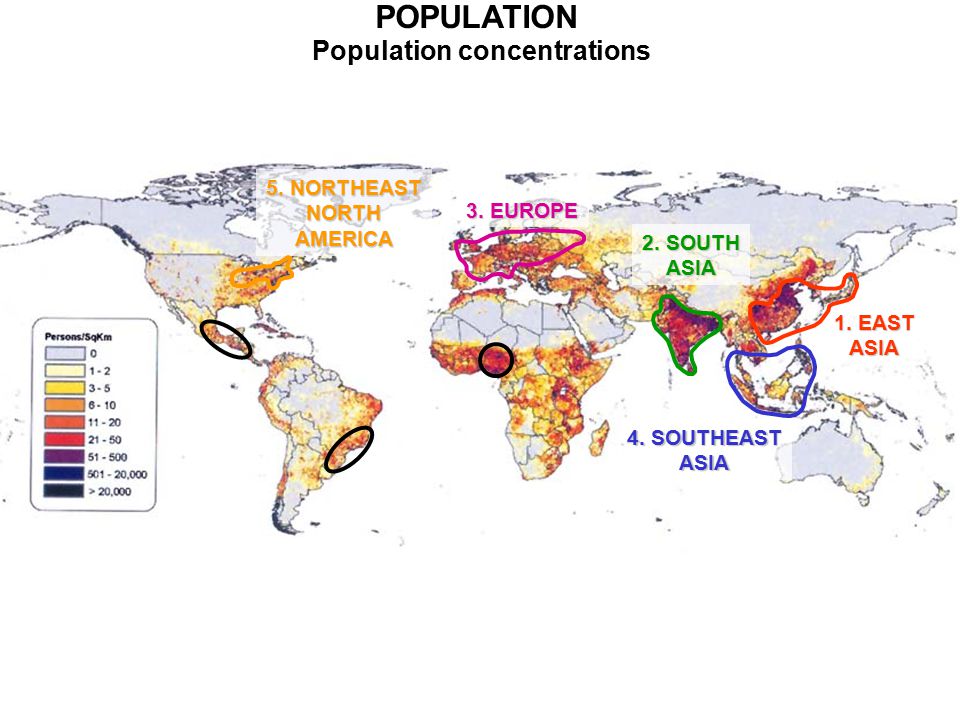 POPULATION Population concentrations 1. EAST ASIA 2.