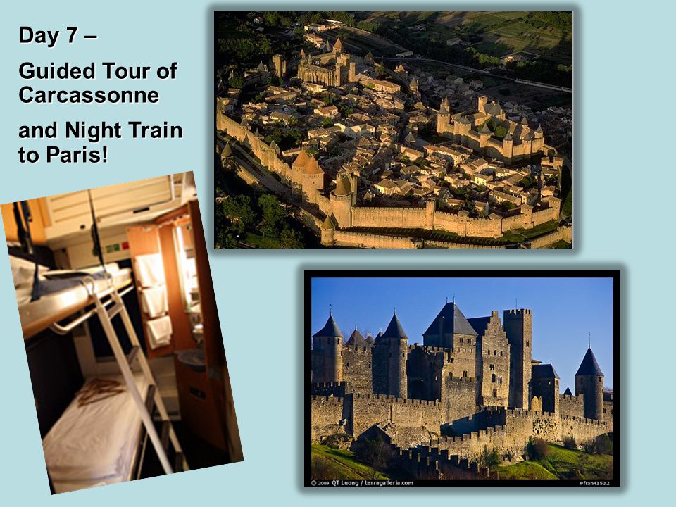 Day 7 – Guided Tour of Carcassonne and Night Train to Paris!