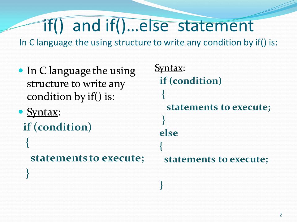 If () else statement, switch statement, while () loop, do…while() loop and  for( ; ; ) loop ppt download