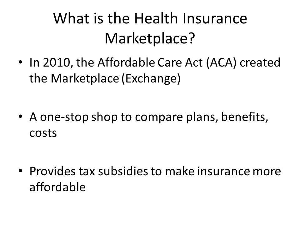 What is the Health Insurance Marketplace.