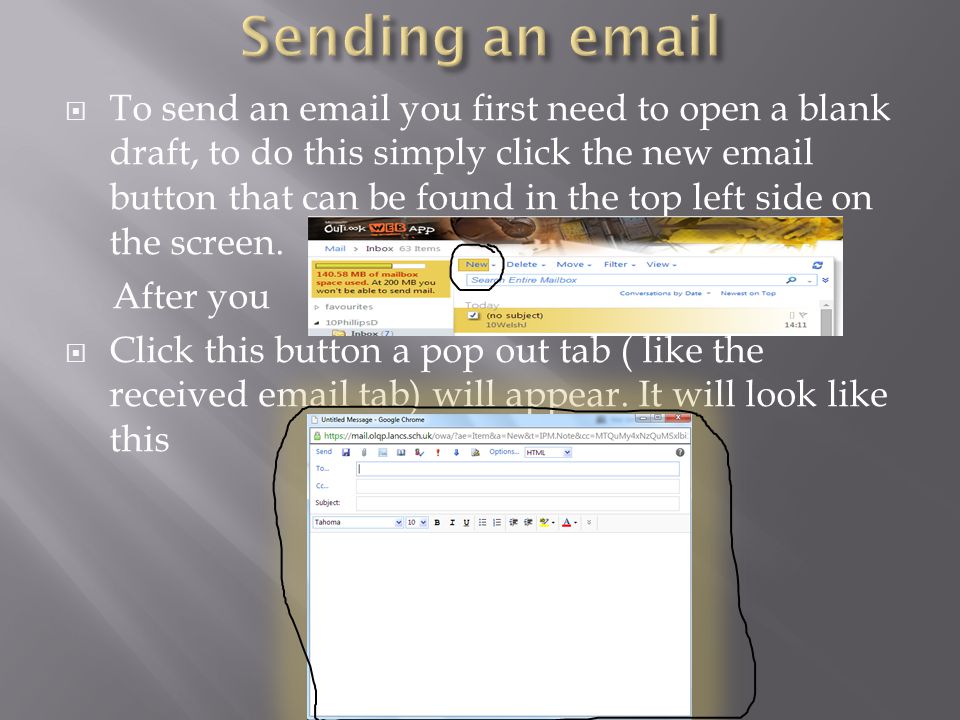  To send an  you first need to open a blank draft, to do this simply click the new  button that can be found in the top left side on the screen.