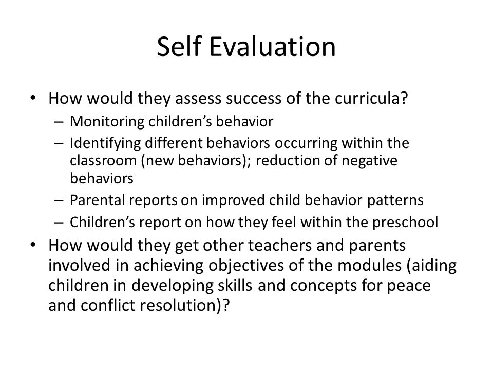 Self Evaluation How would they assess success of the curricula.