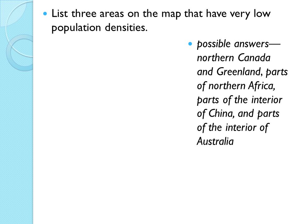 List three areas on the map that have very low population densities.