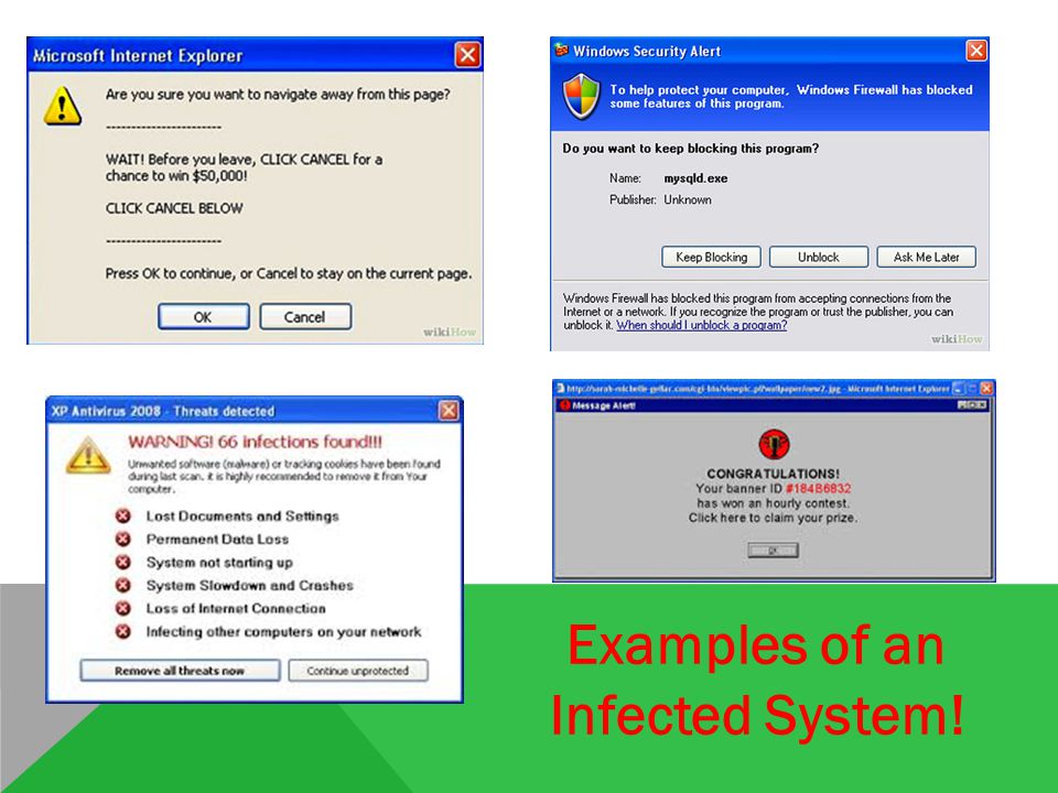 Examples of an Infected System!