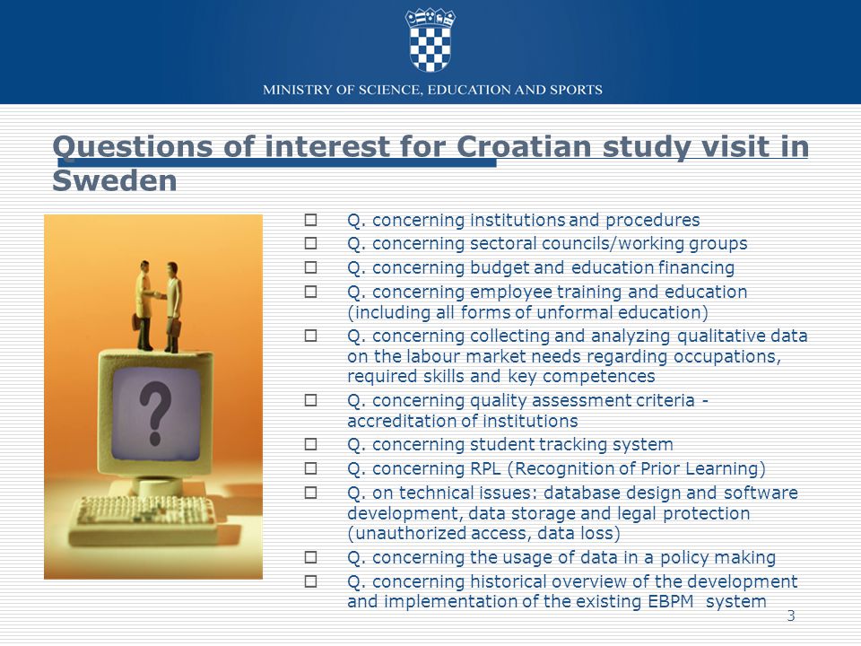 Questions of interest for Croatian study visit in Sweden  Q.
