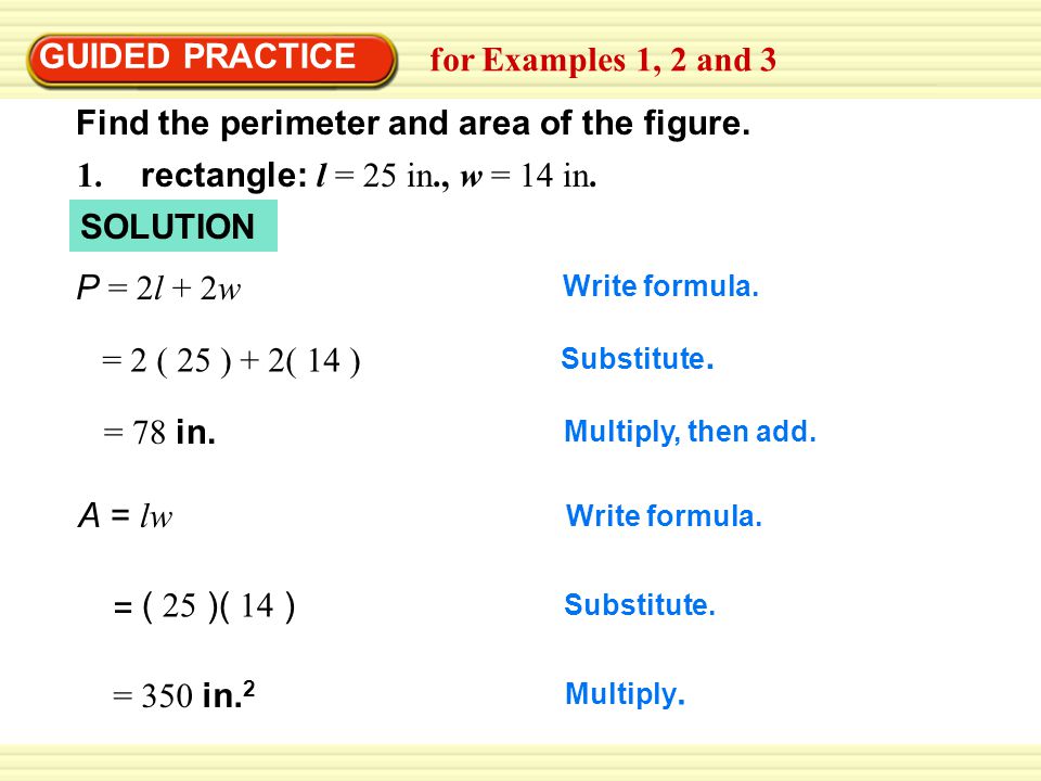 Example 1 Finding Perimeter And Area Solution Find The Perimeter P 2l 2w Write Formula 2 8 2 5 Substitute 26 Multiply Then Add Find Ppt Download