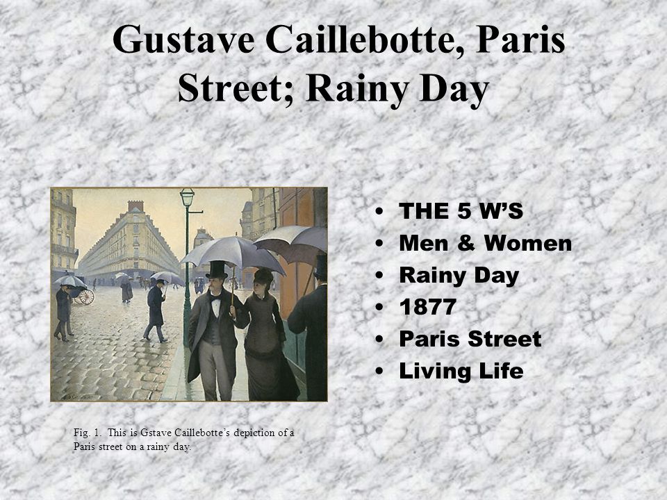 Paris Street; Rainy Day  The Art Institute of Chicago