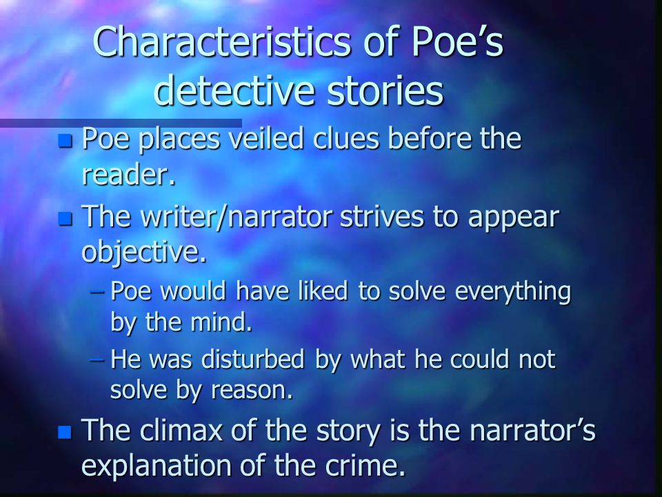 characteristics of poes writing