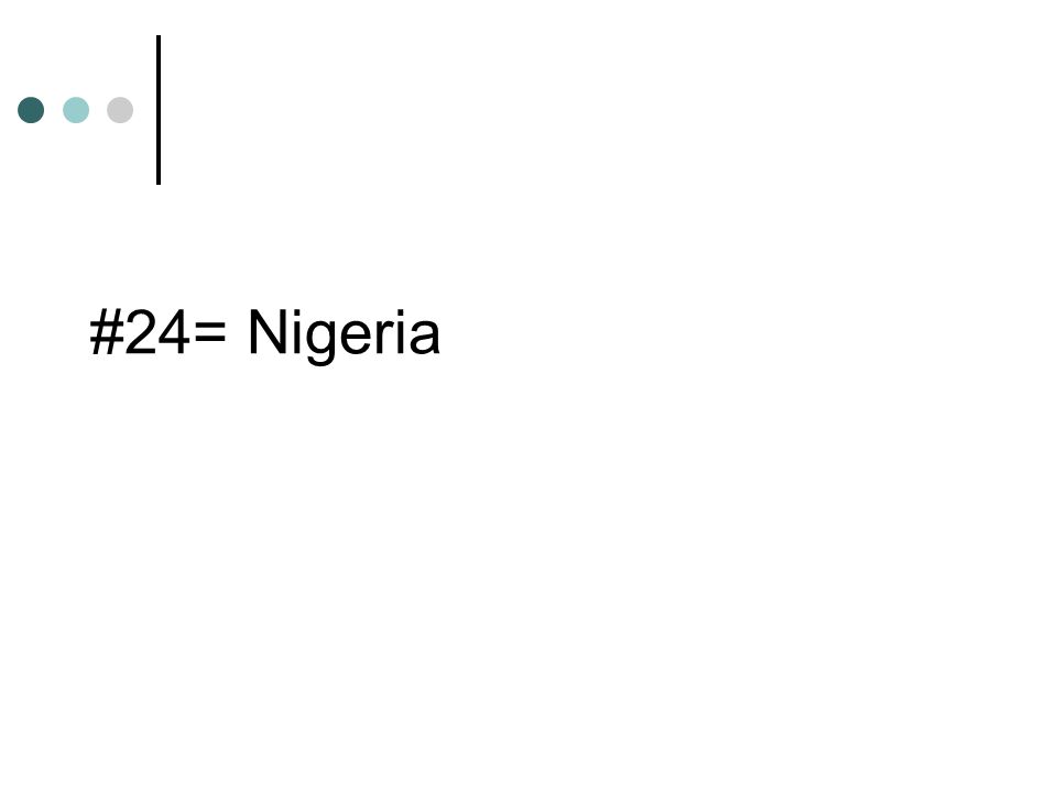 #24= Nigeria